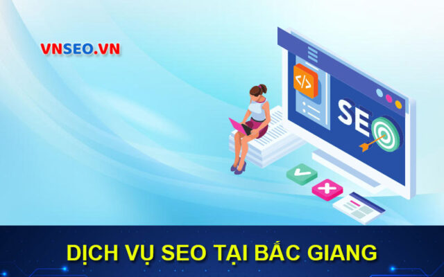 Dịch vụ SEO Bắc Giang