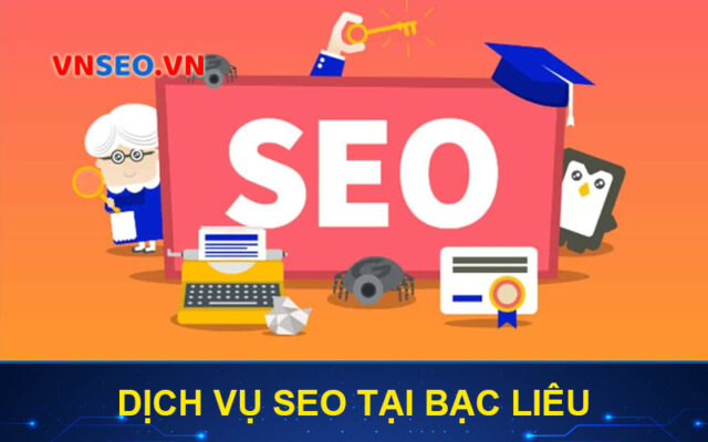 Dịch vụ SEO tại Bạc Liêu