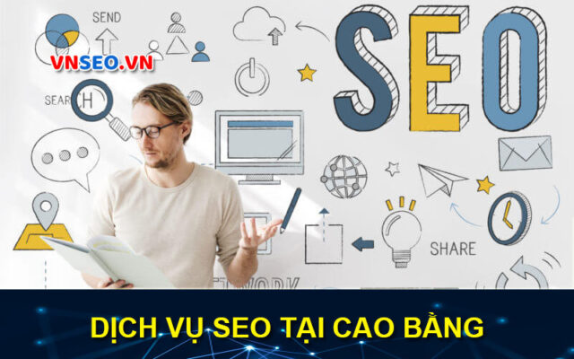 Dịch vụ SEO tại Cao Bằng