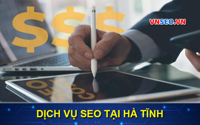 Dịch vụ SEO tại Hà Tĩnh