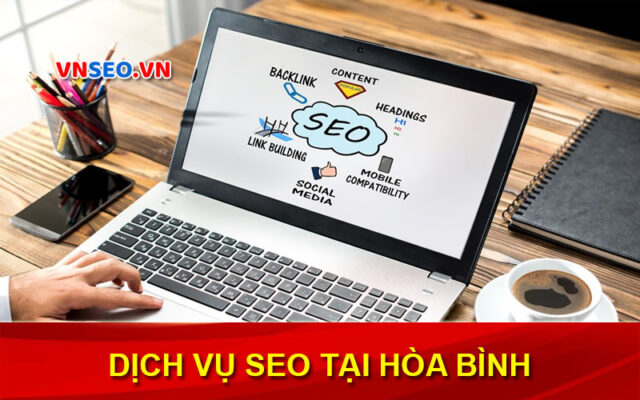 Dịch vụ SEO tại Hòa Bình