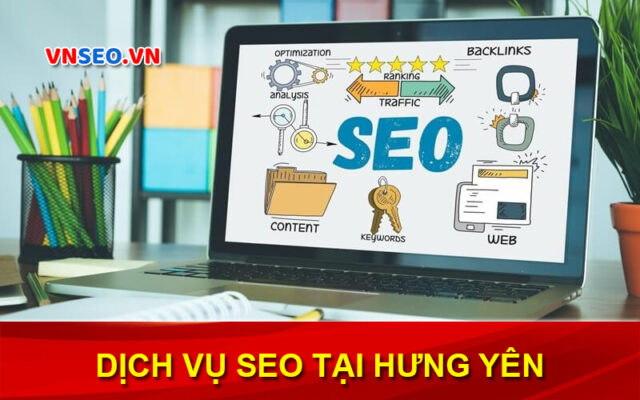 Dịch vụ SEO tại Hưng Yên