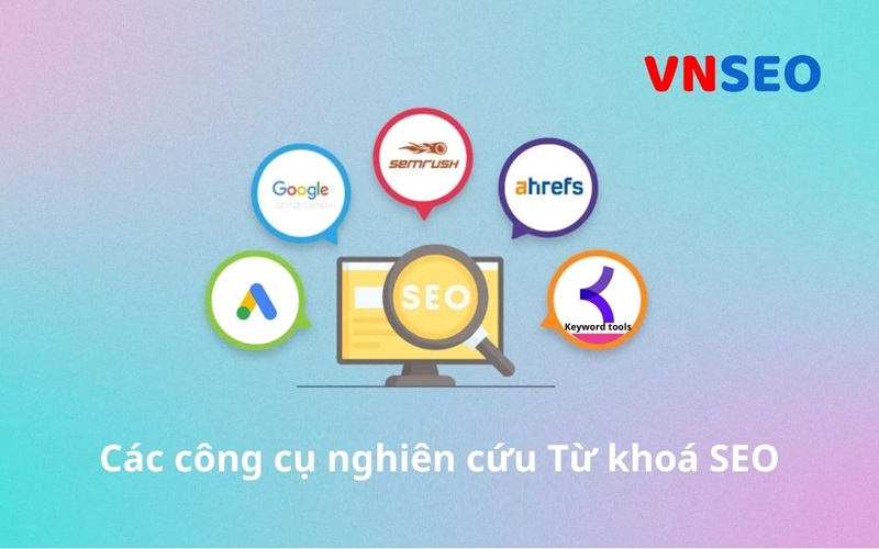 Các công cụ nghiên cứu Từ khoá SEO