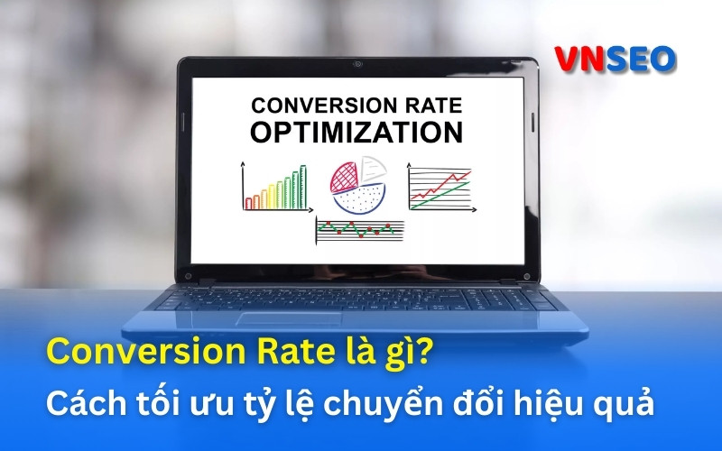 Conversion Rate là gì?