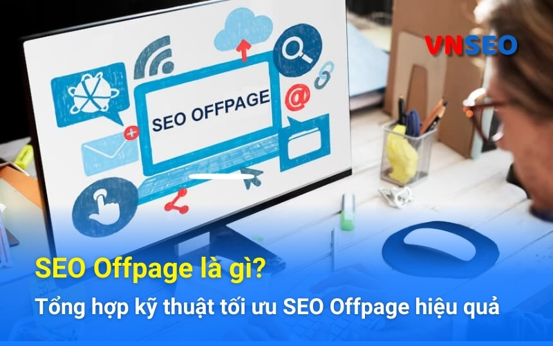 SEO Offpage là gì