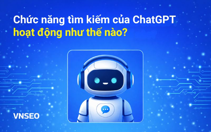 ChatGPT Search hoạt động như thế nào
