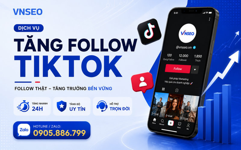 Dịch vụ tăng follow Tiktok